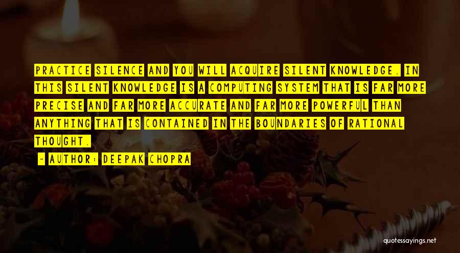 Silent But Powerful Quotes By Deepak Chopra