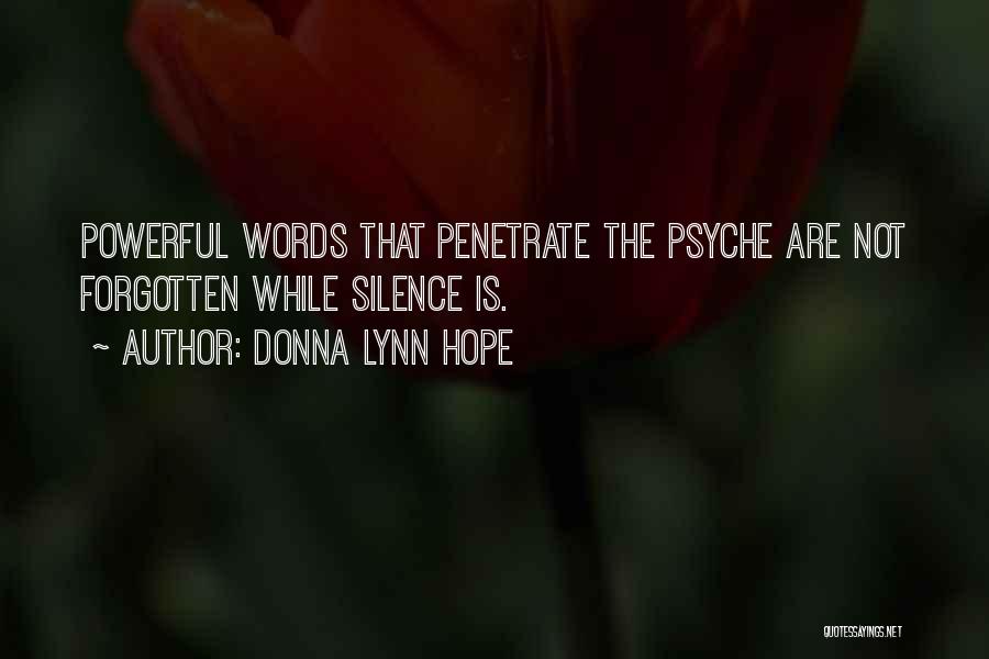 Silent But Powerful Quotes By Donna Lynn Hope