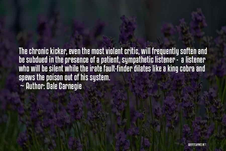 Silent But Violent Quotes By Dale Carnegie