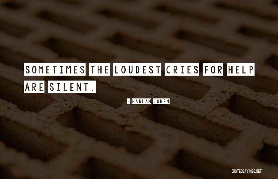 Silent Cries Quotes By Harlan Coben Silent Cries Quotes By Harlan Coben