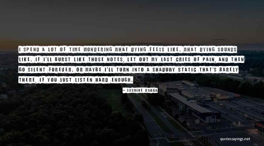 Silent Cries Quotes By Jasmine Warga Silent Cries Quotes By Jasmine Warga