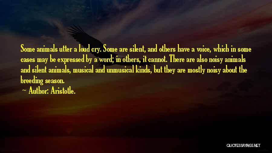 Silent Cry Quotes By Aristotle.