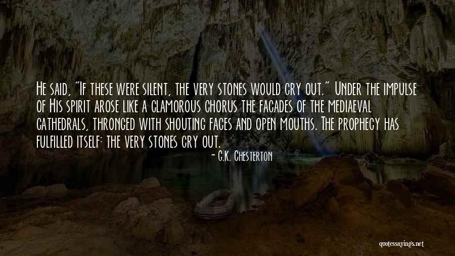 Silent Cry Quotes By G.K. Chesterton