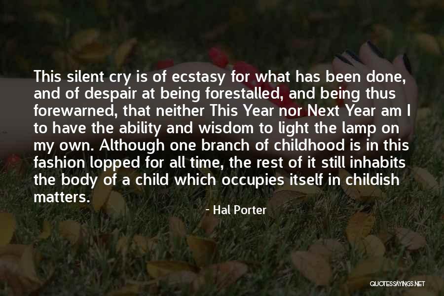 Silent Cry Quotes By Hal Porter