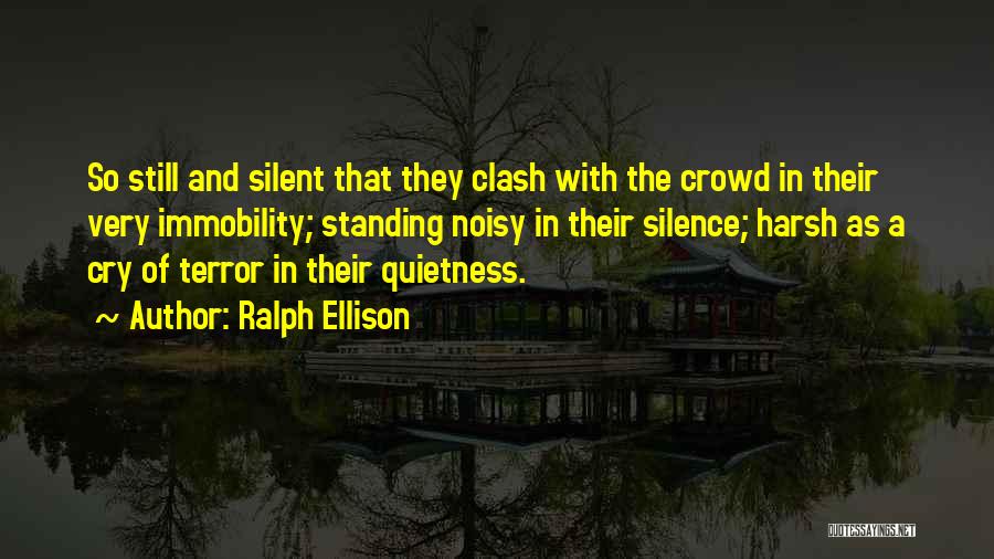Silent Cry Quotes By Ralph Ellison