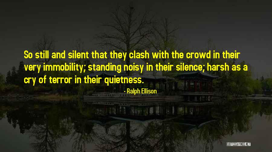 Silent Cry Quotes By Ralph Ellison