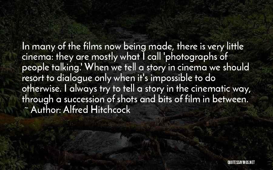 Silent Films Quotes By Alfred Hitchcock