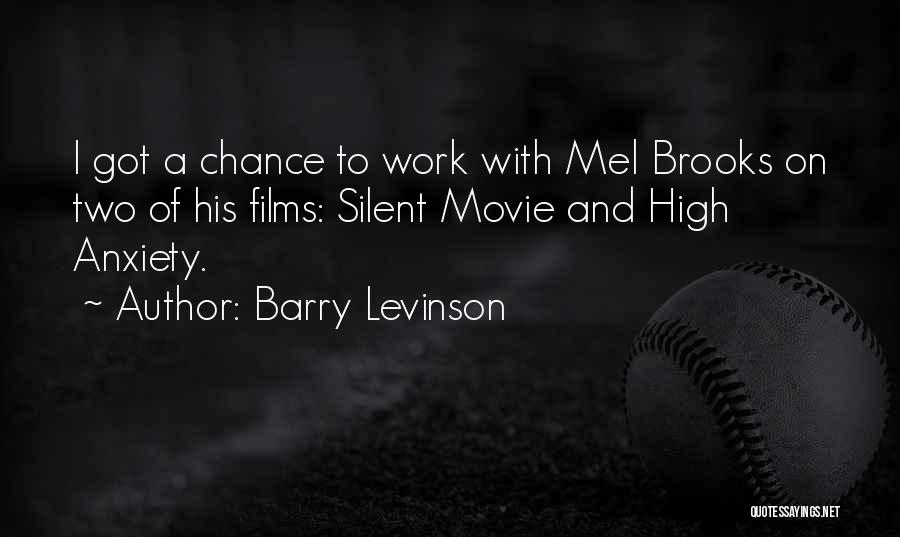 Silent Films Quotes By Barry Levinson