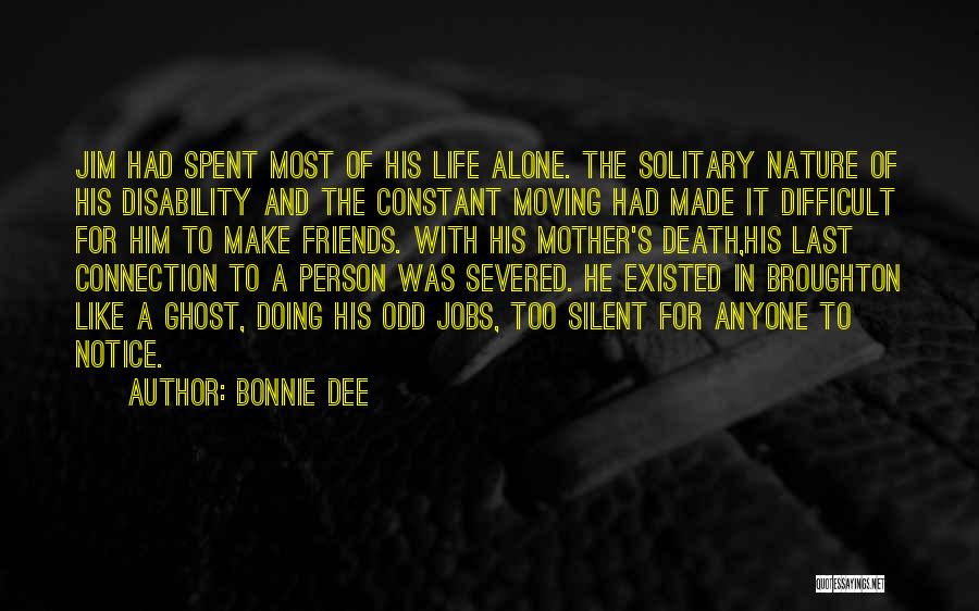Silent Friends Quotes By Bonnie Dee