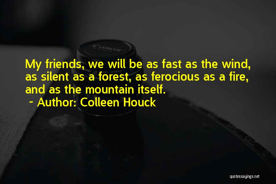 Silent Friends Quotes By Colleen Houck