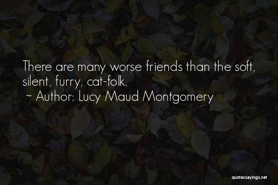 Silent Friends Quotes By Lucy Maud Montgomery