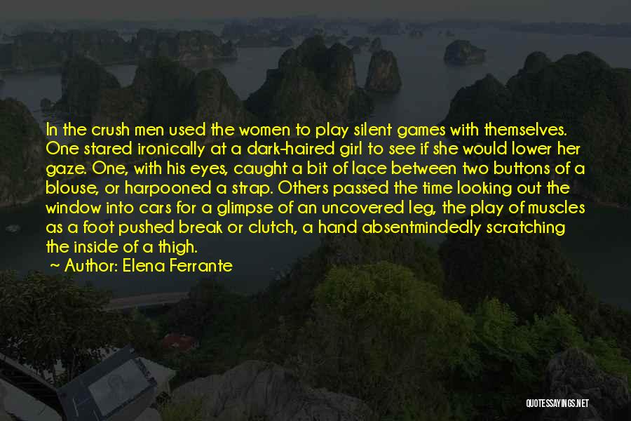 Silent Girl Quotes By Elena Ferrante