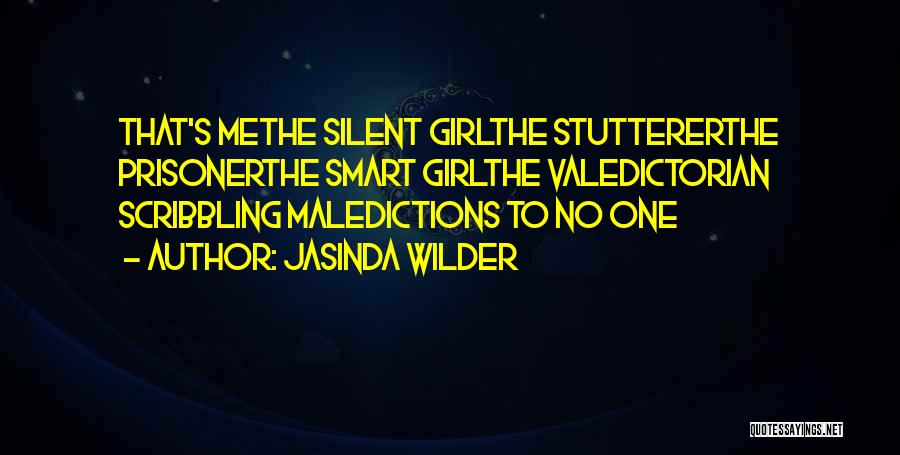 Silent Girl Quotes By Jasinda Wilder