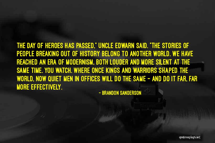 Silent Heroes Quotes By Brandon Sanderson Silent Heroes Quotes By Brandon Sanderson