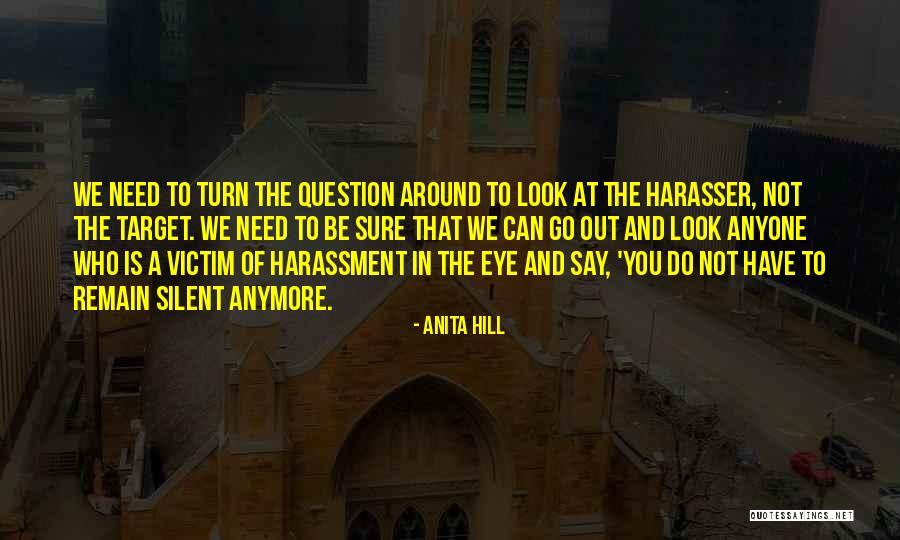 Silent Hill 4 Quotes By Anita Hill