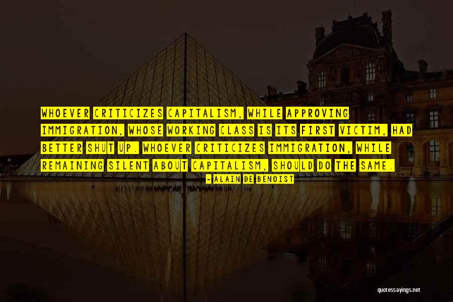 Silent Is Better Quotes By Alain De Benoist Silent Is Better Quotes By Alain De Benoist