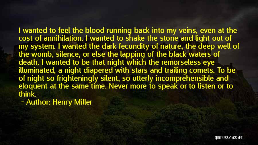 Silent Listen Quotes By Henry Miller