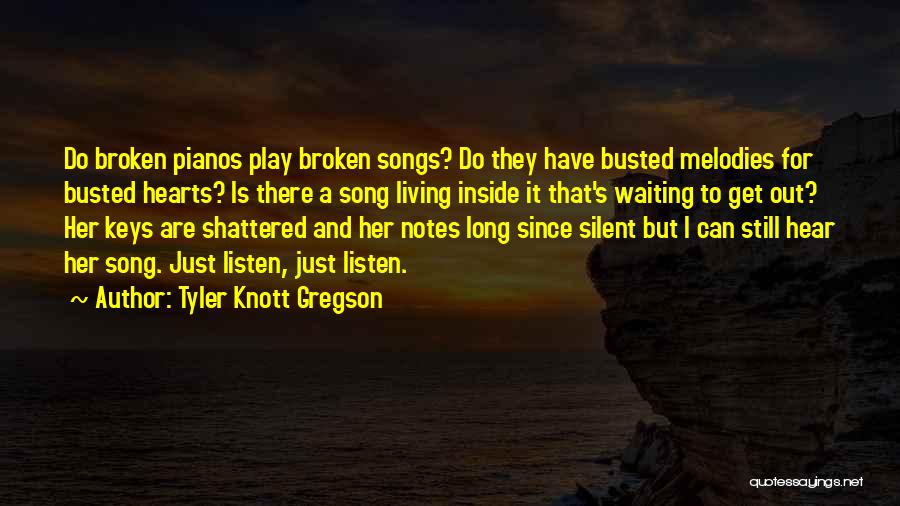 Silent Listen Quotes By Tyler Knott Gregson