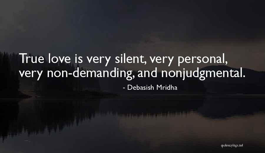 Silent Love Quotes By Debasish Mridha