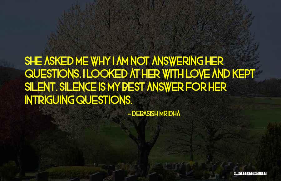 Silent Love Quotes By Debasish Mridha