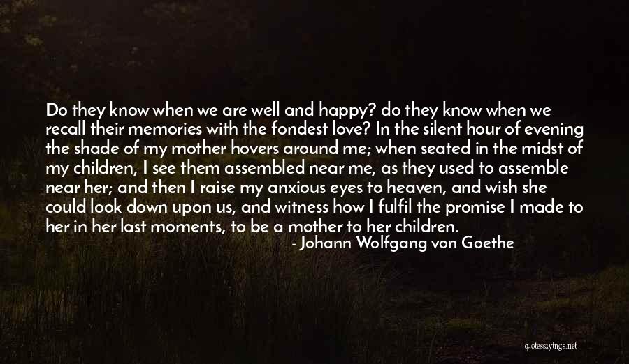 Silent Love Quotes By Johann Wolfgang Von Goethe Silent Love Quotes By Johann Wolfgang Von Goethe
