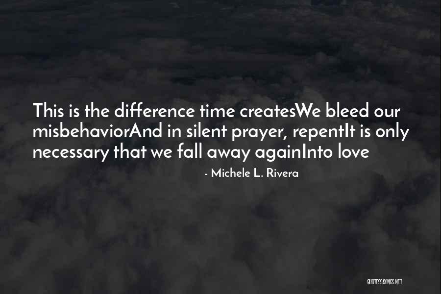 Silent Love Quotes By Michele L. Rivera