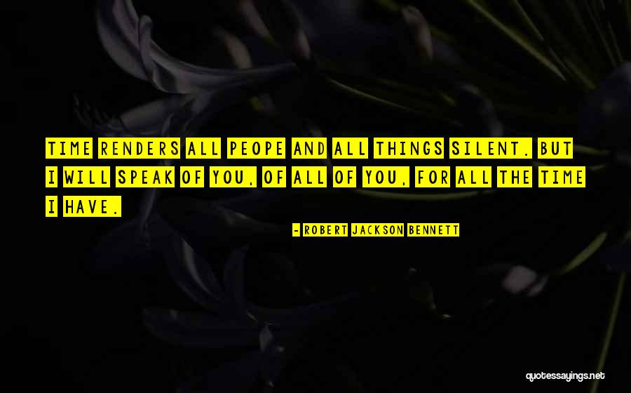 Silent Love Quotes By Robert Jackson Bennett