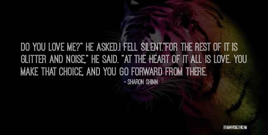 Silent Love Quotes By Sharon Shinn