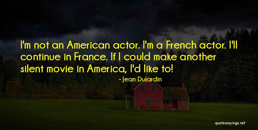 Silent Movie Quotes By Jean Dujardin Silent Movie Quotes By Jean Dujardin