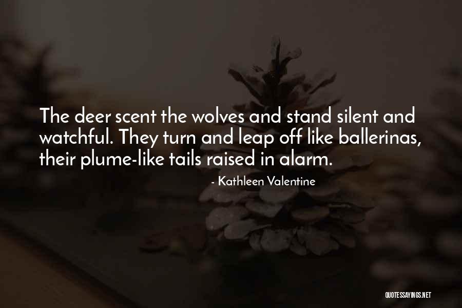Silent Nature Quotes By Kathleen Valentine Silent Nature Quotes By Kathleen Valentine