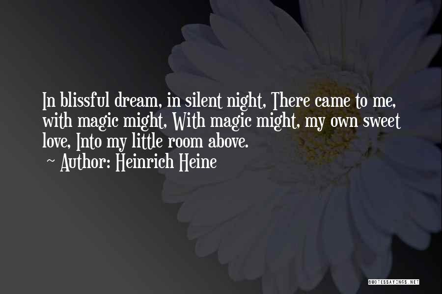 Silent Night Quotes By Heinrich Heine