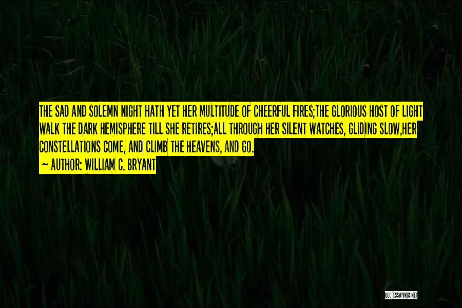 Silent Night Quotes By William C. Bryant
