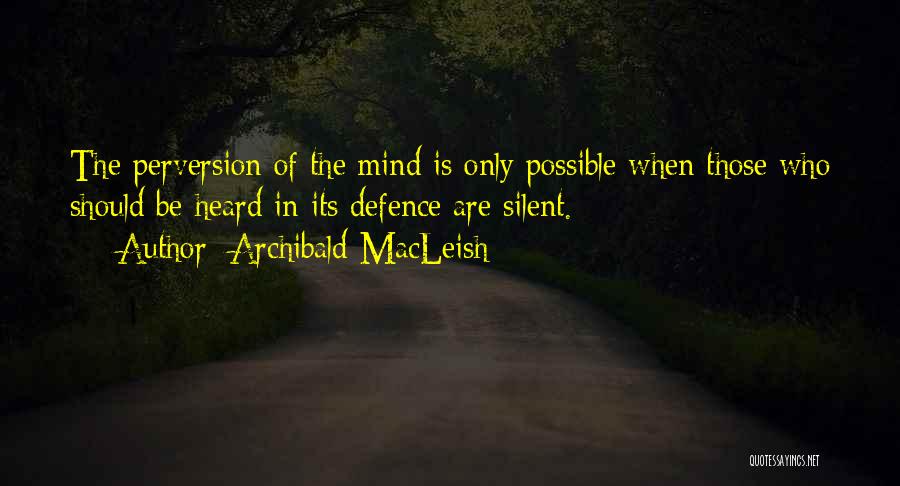 Silent Quotes By Archibald MacLeish