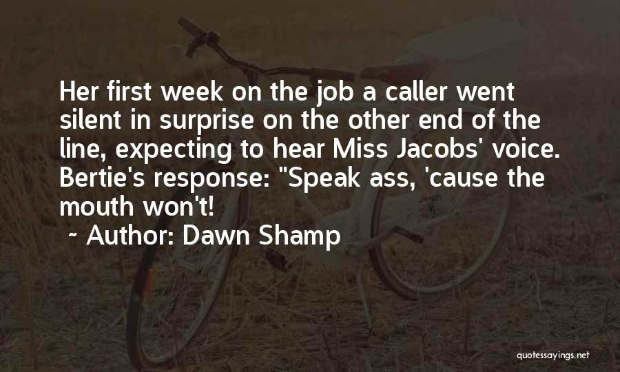 Silent Response Quotes By Dawn Shamp