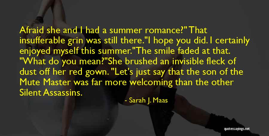 Silent Smile Quotes By Sarah J. Maas Silent Smile Quotes By Sarah J. Maas