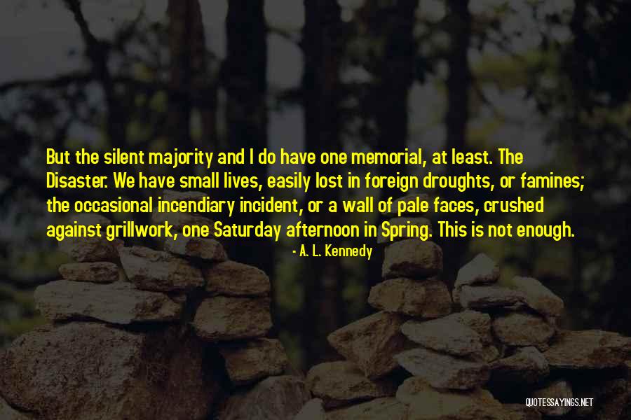 Silent Spring Quotes By A. L. Kennedy