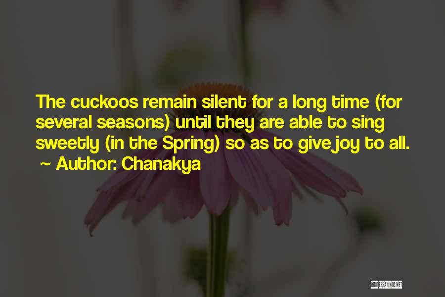 Silent Spring Quotes By Chanakya