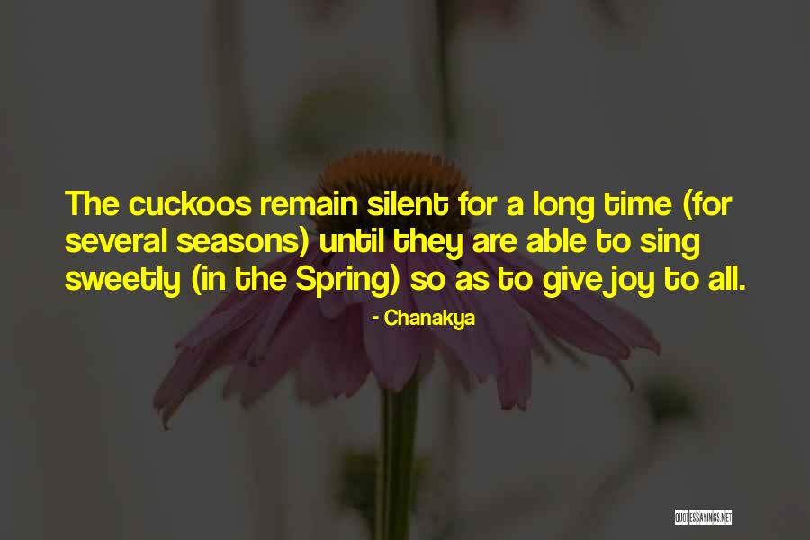 Silent Spring Quotes By Chanakya