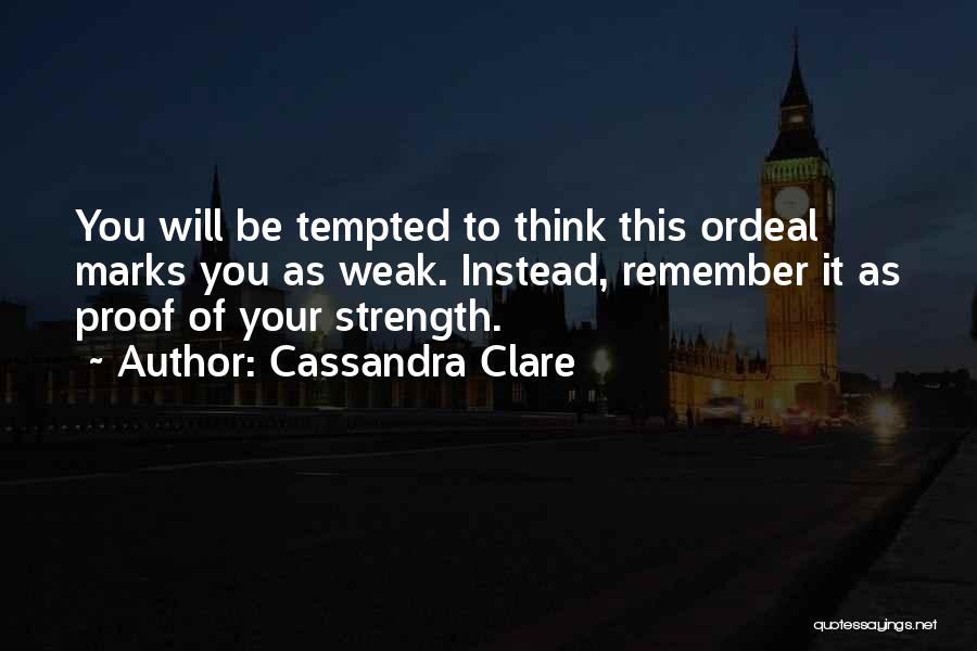 Silent Strength Quotes By Cassandra Clare