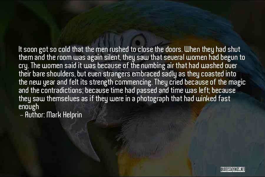 Silent Strength Quotes By Mark Helprin