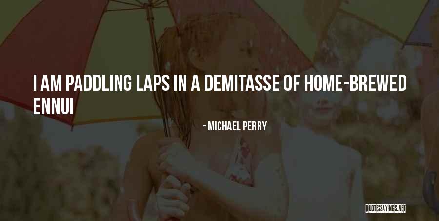 Silent Stroke Quotes By Michael Perry Silent Stroke Quotes By Michael Perry