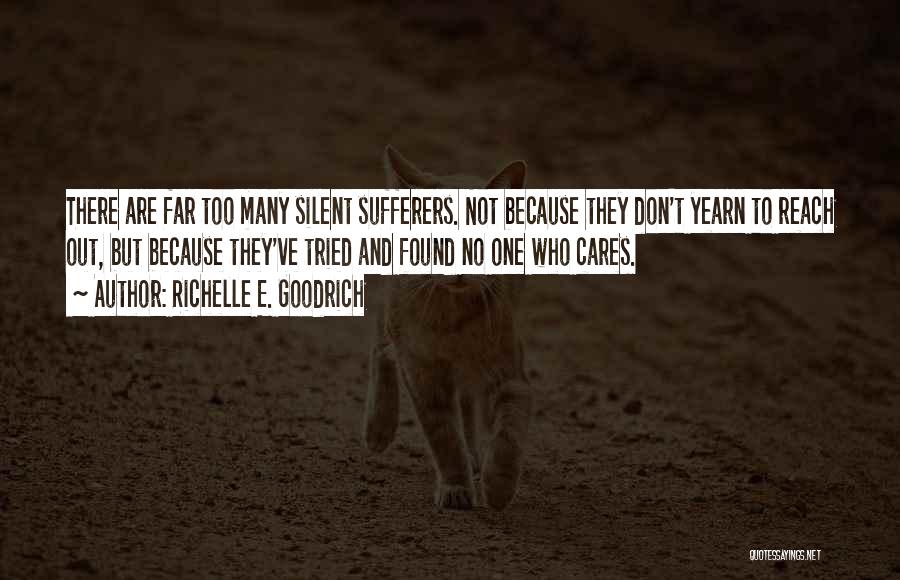 Silent Suffering Quotes By Richelle E. Goodrich