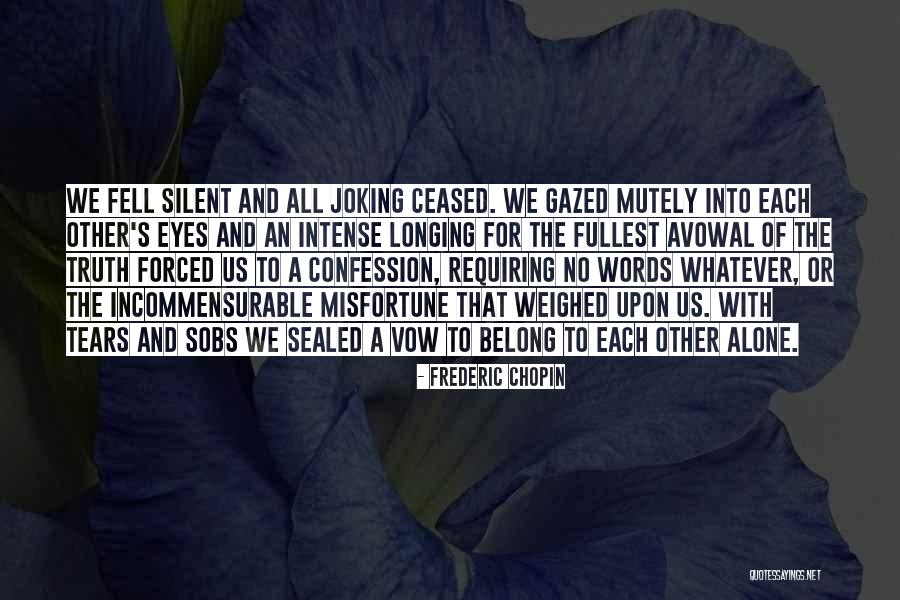 Silent Tears Quotes By Frederic Chopin Silent Tears Quotes By Frederic Chopin