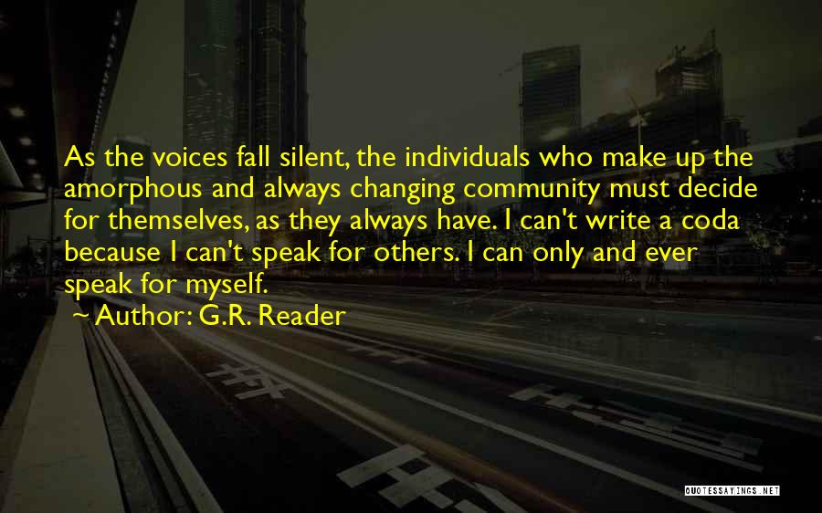 Silent Voices Quotes By G.R. Reader