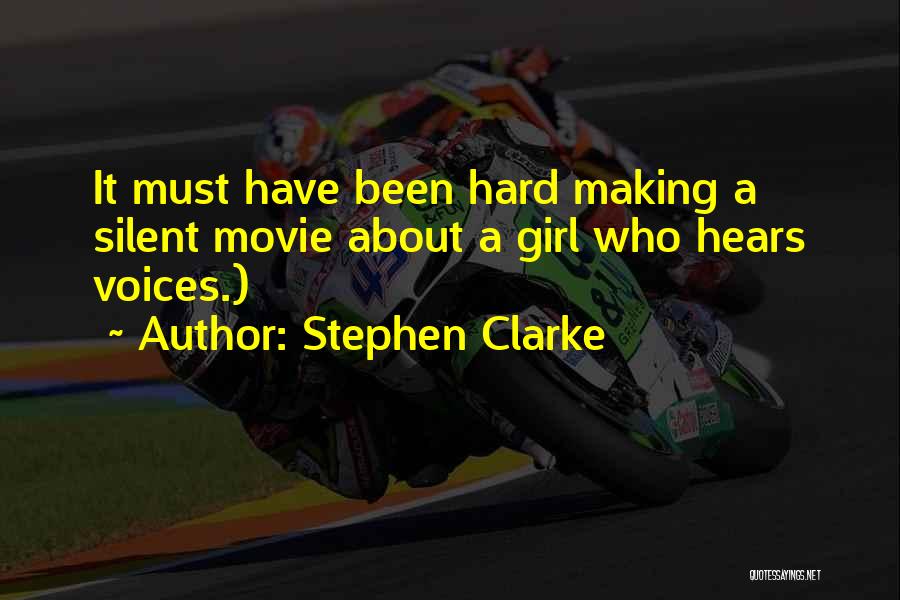 Silent Voices Quotes By Stephen Clarke