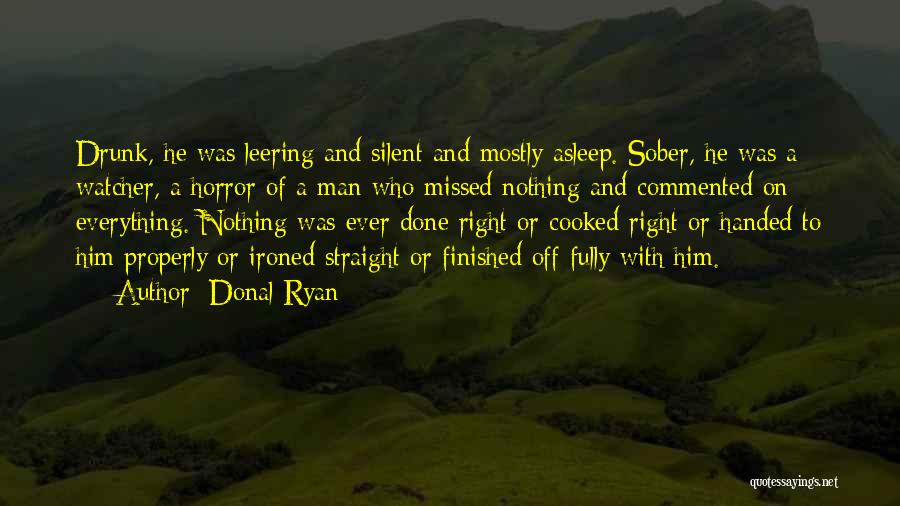 Silent Watcher Quotes By Donal Ryan