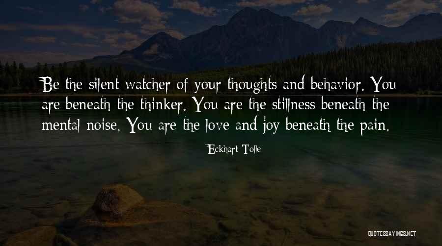 Silent Watcher Quotes By Eckhart Tolle