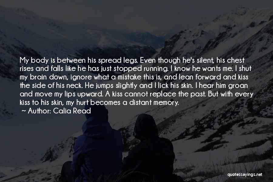 Silent When Hurt Quotes By Calia Read