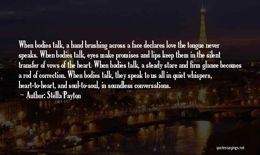 Silent Whispers Quotes By Stella Payton