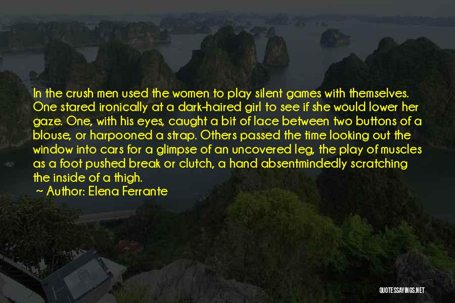 Silent Women Quotes By Elena Ferrante